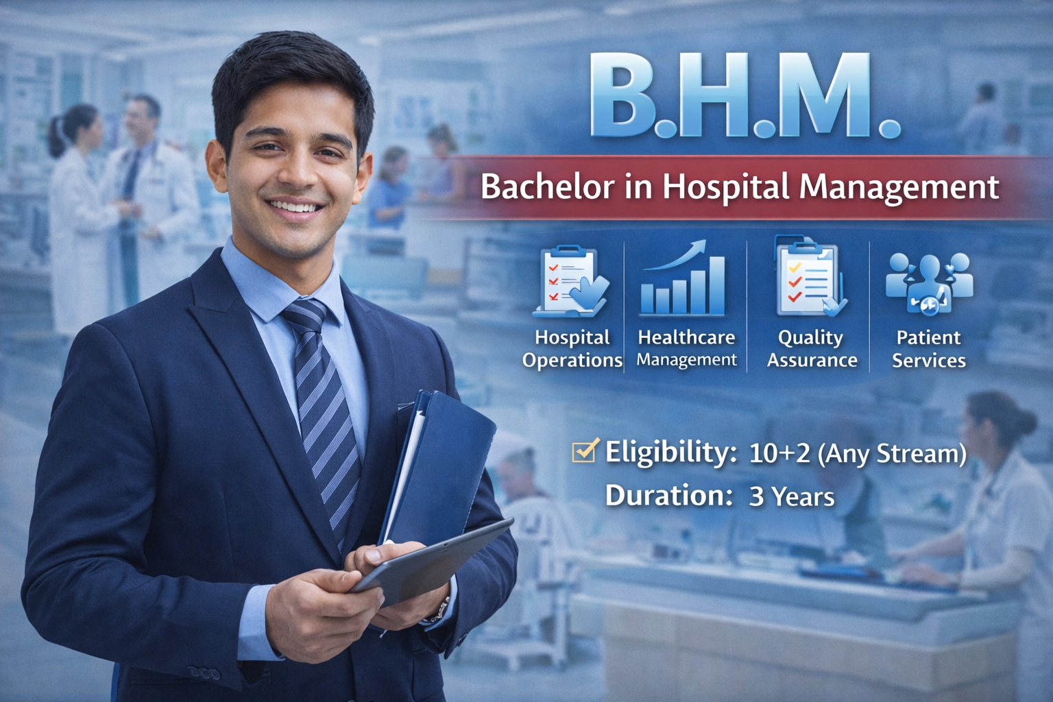B.H.M. (Bachelor in Hospital Management)